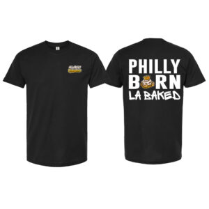 Philly born la baked tshirt